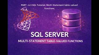 SQL Tutorial Part 6.3 | Multi‑Statement Table‑Valued Functions in SQL