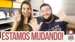 Estamos mudando! | AgoraJuntos