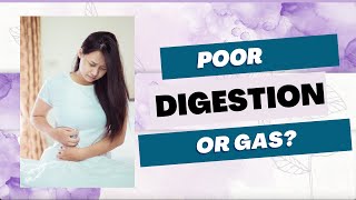 Natural Home Remedies for Poor Digestion and Gas