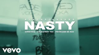 94Prynce, ColdLe'Roy TGC - Nasty ft. Priceless Da Roc