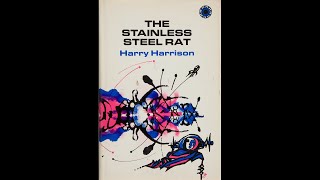 The Stainless Steel Rat by Harry Harrison (John Polk)