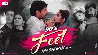 90's Feel Mashup | Sid Guldekar | 90's Superhit Songs | 90's Evergreen Songs | 90s Love Mashup
