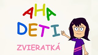 AHA DETI - Zvieratká