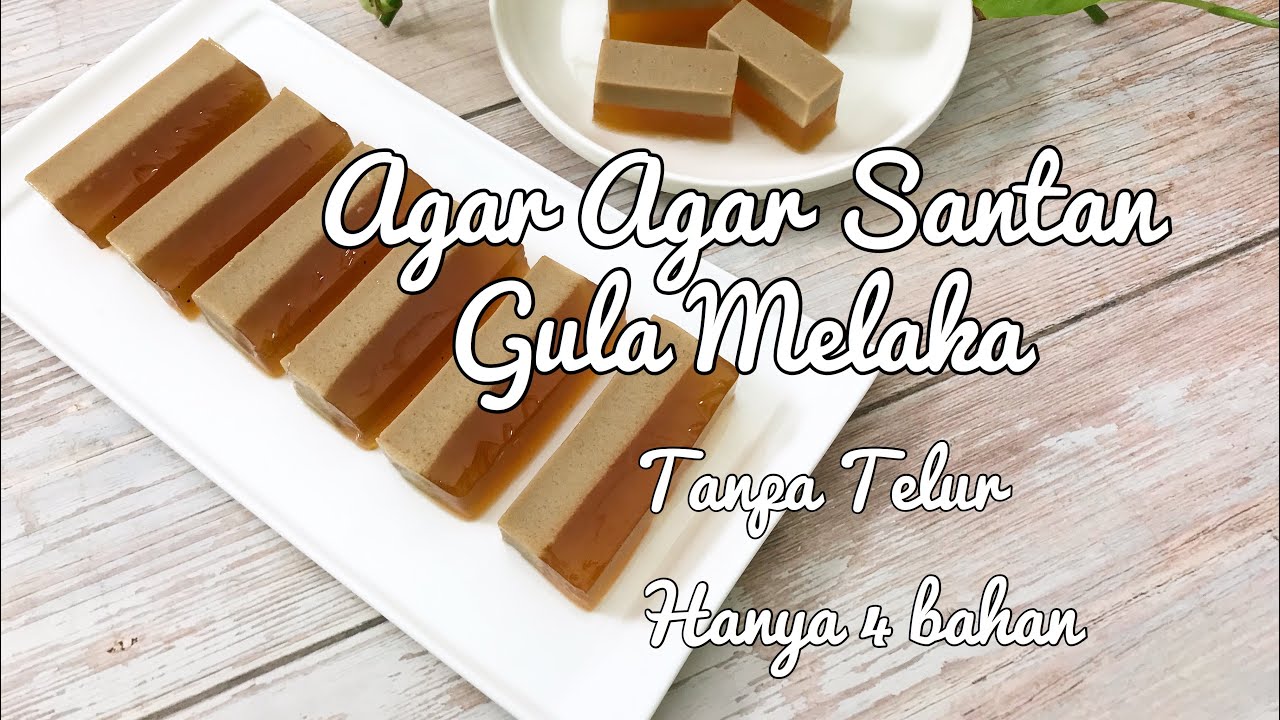 Agar Agar Santan Gula Melaka Tanpa Telur Sedap Dan Mudah - YouTube