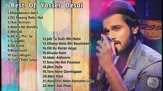 Best of #Yasser_Desai | Audio Jukebox | Bollywood Romantic Love Songs 💔 Hindi Sad Songs