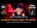 DJ BEST FUNKOT VIRAL TIKTOK 2024‼️|| DJ INILAH SAAT TERAKHIRKU MELIHAT KAMU‼️|| DJ ORANG BILANG‼️