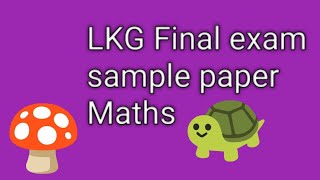 ukg syllabus|lkg final exam question paper maths|lkg class maths