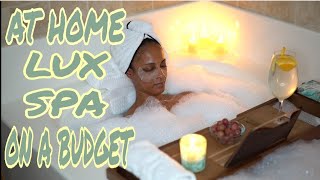 Luxurious Spa on a Budget at Home/Pamper Night