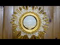 adoración al santísimo en vivo live adoration of the blessed sacrament