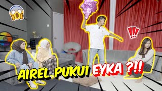 AIREL PUKU1 EYKA ?!! - LUAHAN TAPI LAIN YANG JADI !