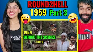 1959 | Behind The Scenes | Part-3 | Round2hell Reaction | 1959 R2h Reaction