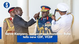 Serve Kenyans, not your communities  Ruto tells new CDF, VCDF