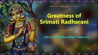 Greatness of Srimati Radharani | Glories of Srimati Radharani