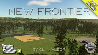 AMAZING NEW 3 in 1 MAP! - New Frontier By Ola Haldor - Farming Simulator 25