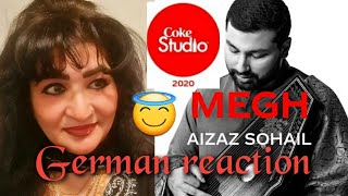 German Reaction | Megh | Coke Studio 2020 | Aizaz Sohail | Rohail Hyatt