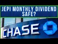 JEPI ETF High Monthly Dividend Safe?