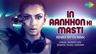 In Aankhon Ki Masti Ke | DJ Rink | Sayantani Das | Amarjeet Kaur | Khayyam