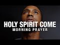 Holy Spirit Lead Us | A Blessed Morning Prayer To Start Your Day