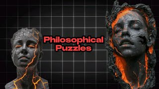 Solve These DEEP Philosophical Puzzles Before Sleep