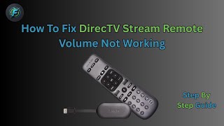 DirecTV Stream Remote Volume Not Working? Try This!