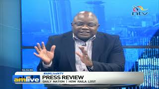 Press Review: How Raila Lost | AM Live