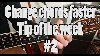 Tip Of The Week #2 | Changing Chords Too Slow? | Here is why! | -With slomo-