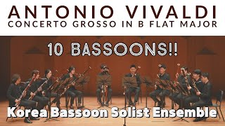 A.Vivaldi_Concerto Grosso in Bb Major_10 bassoons_코리아바순솔리스트앙상블_Korea Bassoon Solist Ensemble