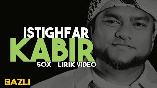 Istighfar Kabir 50x - Bazli Unic Daily Dhikr  Zikir Harian - الأذكار اليومية