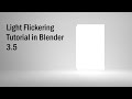 Light Flickering Tutorial in Blender 3.5!