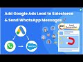 Connect your Google Ads to Salesforce & Send Automated WhatsApp Messages | Lead Generation #29