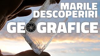 MARILE DESCOPERIRI GEOGRAFICE | GEOGRAFIE | SCOALA ONLINE