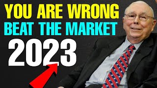 Charlie Munger Latest: "Be ready this how you beat the 2023 Market"