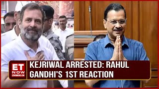 KEJRIWAL ARRESTED | Rahul Gandhi's 1st Reaction, Here's what Delhi minister & AAP leader Atishi Said