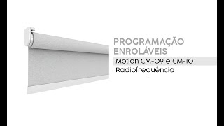 Programação Enroláveis Radiofrequência | Motion CM-09 e CM-10