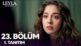 Leyla 23. Bölüm Fragman