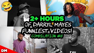 2+ HOURS OF DARRYL MAYES FUNNIEST VIDEOS | BEST OF DARRYL MAYES COMPILATION 18