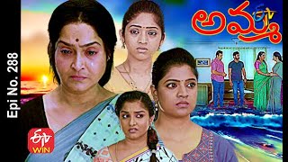 Amma | 8th April 2021 | Full Episode No 288 | ETV Telugu