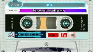 Jaui - Tunge ruati i ngaihzawng 🎤karaoke + Lyrics🎤