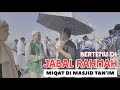 UMRAH BADAL-MIQOT DI MASJID TAN'IM ! EP 12 UMRAH ! #syarhan #ruralhealthcare #umrah