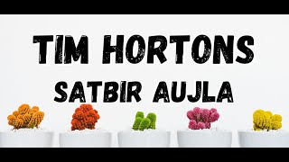 Tom Hortons lyrics : Satbir Aujla। Latest punjabi song। Tom hortons bassboosted song। @Punjabi songs