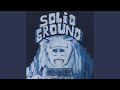Solid Ground