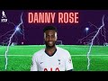 Danny Rose Skills | Defensive Play 🔥