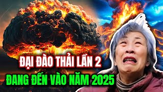 Tổng Hợp Tiên Tri Khủng Khiếp Đầu Năm 2025, Đại Đào Thải Lần 2 Sẽ Xảy Ra | Ngẫm Thân Tâm