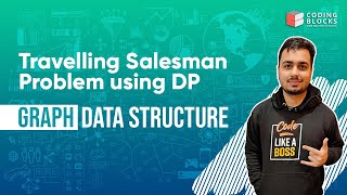Travelling Salesman Problem using Dynamic Programming - Easiest Approach with Code