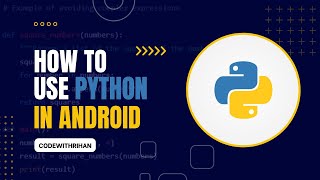 How To Use Python In Android | Python In Android - Codewithrihan