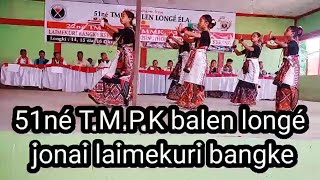 51 né T.M.P.K balen longé jonai laimekuri bangke