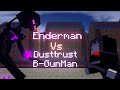 Dusttrust Baby GunMan vs Enderman | Minecraft Animation (Made by anomaly 811)