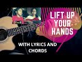 LIFT UP YOUR HANDS BY BASIL VALDEZ (GUITAR COVER)