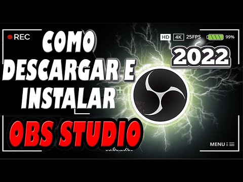 Como DESCARGAR E INSTALAR OBS STUDIO 2022 [FÁCIL Y SENCILLO] - YouTube