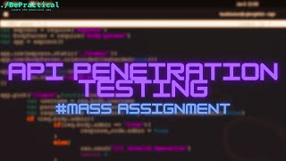 API PENETRATION TESTING: THE MASS ASSIGNMENT VULNERABILITY | BUG BOUNTY | 2023